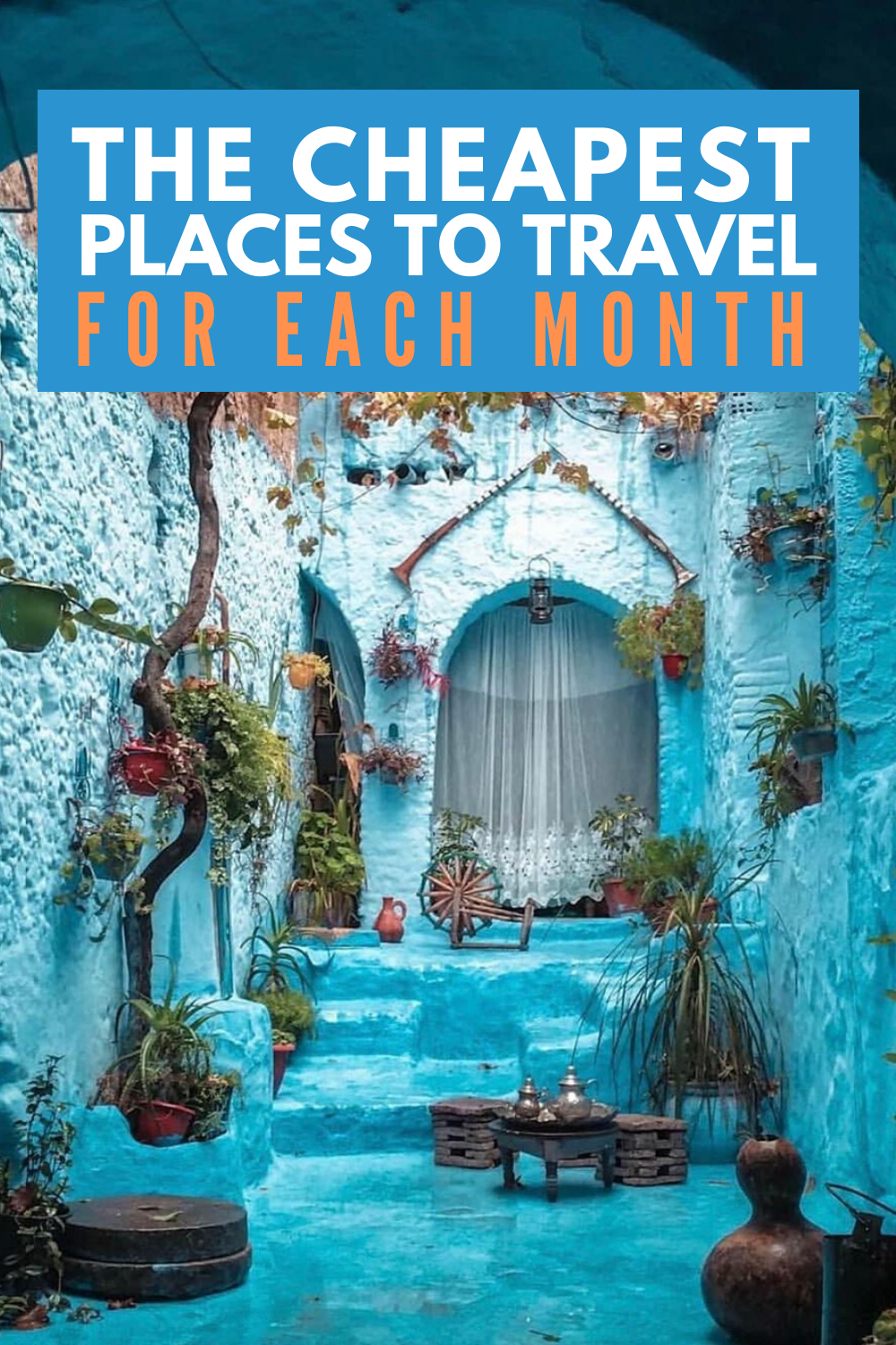 the-cheapest-places-to-travel-for-each-month-of-the-year-travel-trip