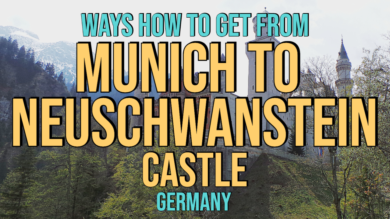 5-ways-how-to-get-from-munich-to-neuschwanstein-castle-germany